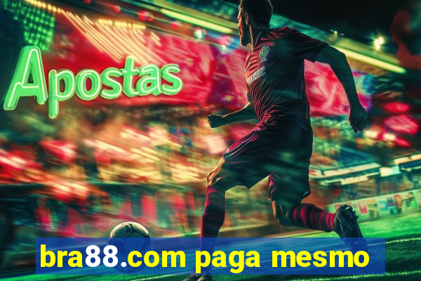 bra88.com paga mesmo